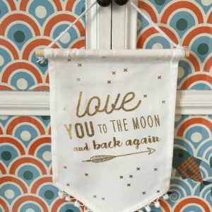 Fanion Love You To The Moon And Back Again