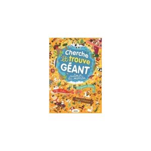CHERCHE ET TROUVE GEANT – AUTOUR DU MONDE