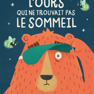 L&rsquo;Ours qui ne trouvait pas le sommeil